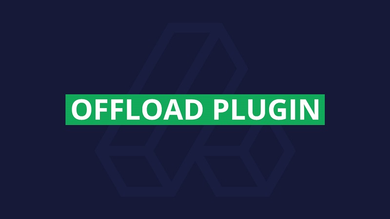 OFFLOAD PLUGIN - OFFLOAD ASSETS & USER CONTENT 1.0 UPDATE FOR-www-blackvol-com.jpg