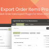 EXPORT ORDER ITEMS PRO FOR WOOCOMMERCE
