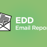 EASY DIGITAL DOWNLOADS EMAIL REPORTS ADDON